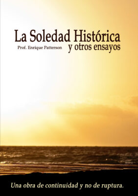 La Soledad Histórica y otros ensayos